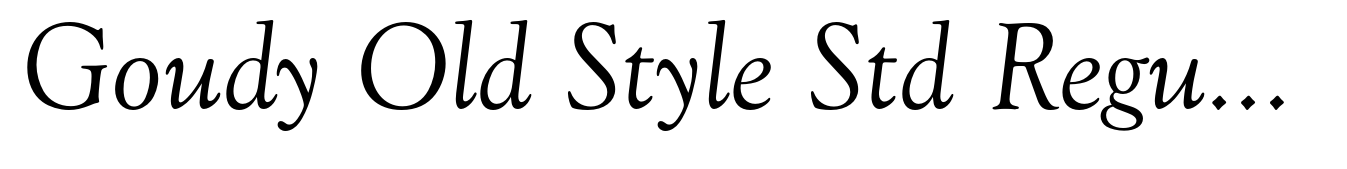 Goudy Old Style Std Regular Italic